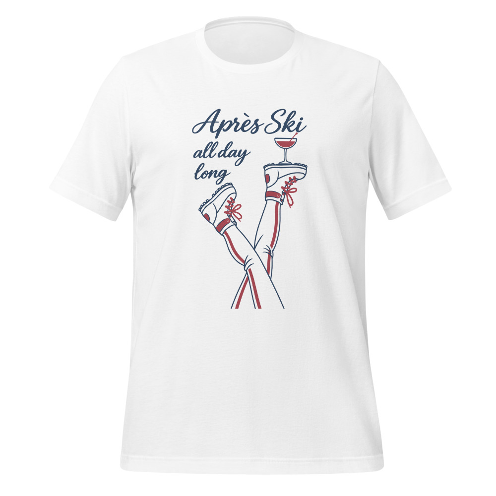 Après Ski all day long, Après-Ski T-Shirt, Ski- & Winter-T-Shirt