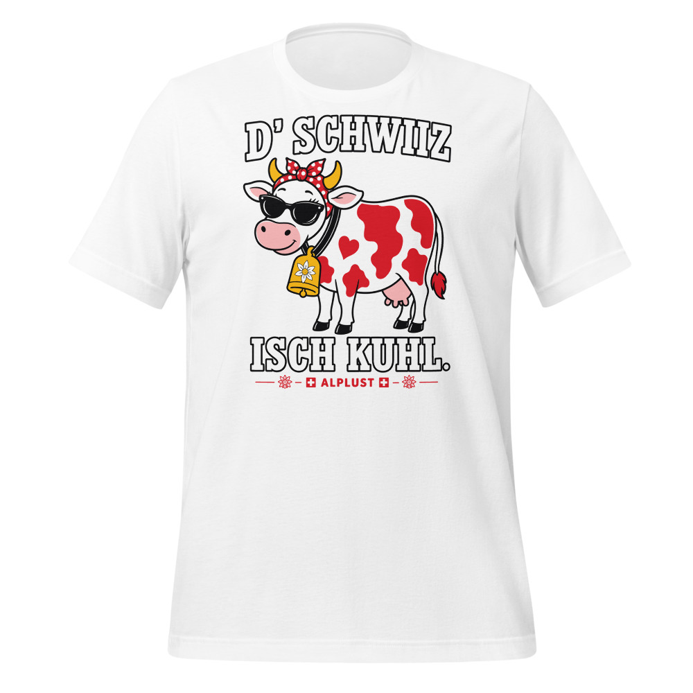 D' Schwiiz isch kuhl, Schwiizerdütsch T-Shirt, Mundart-T-Shirt