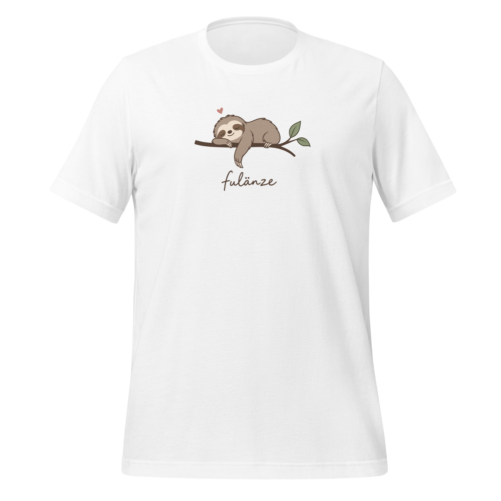 Fulänze Faultier, Schwiizerdütsch T-Shirt, Mundart-T-Shirt