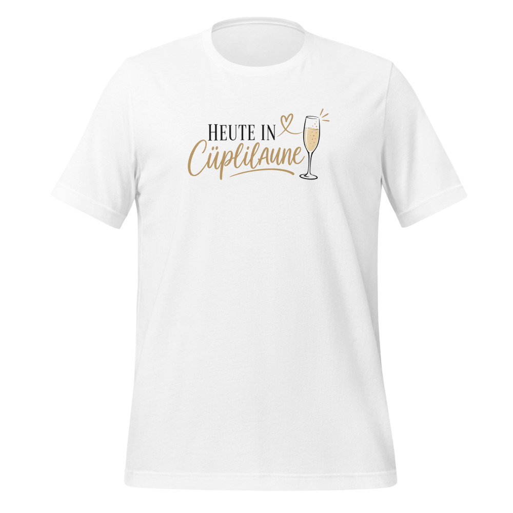 Heute in Cüplilaune, Schwiizerdütsch T-Shirt, Mundart-T-Shirt