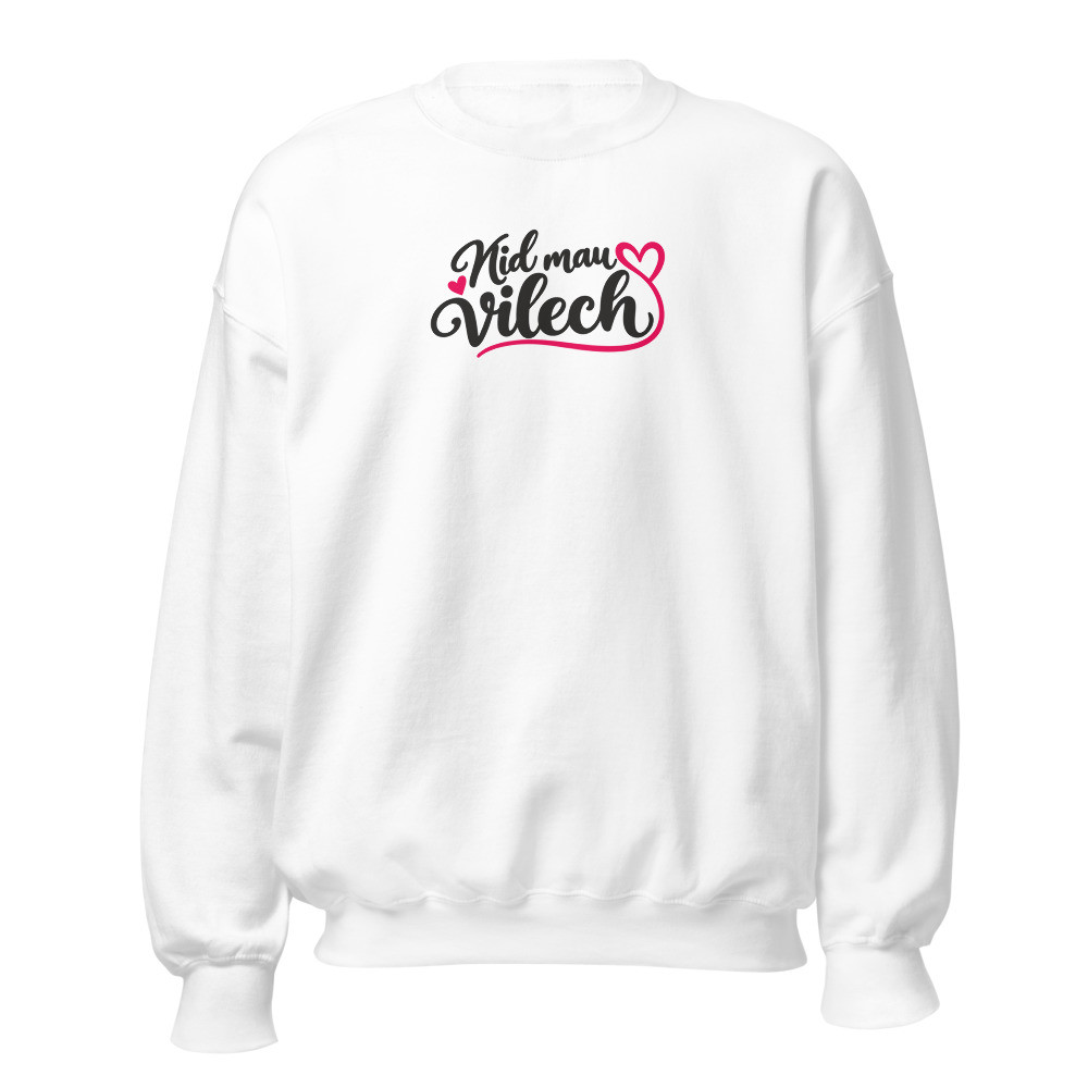 «Nid mau vilech» Sweatshirt: Schwiizerdütsch, Mundart-Sweatshirt