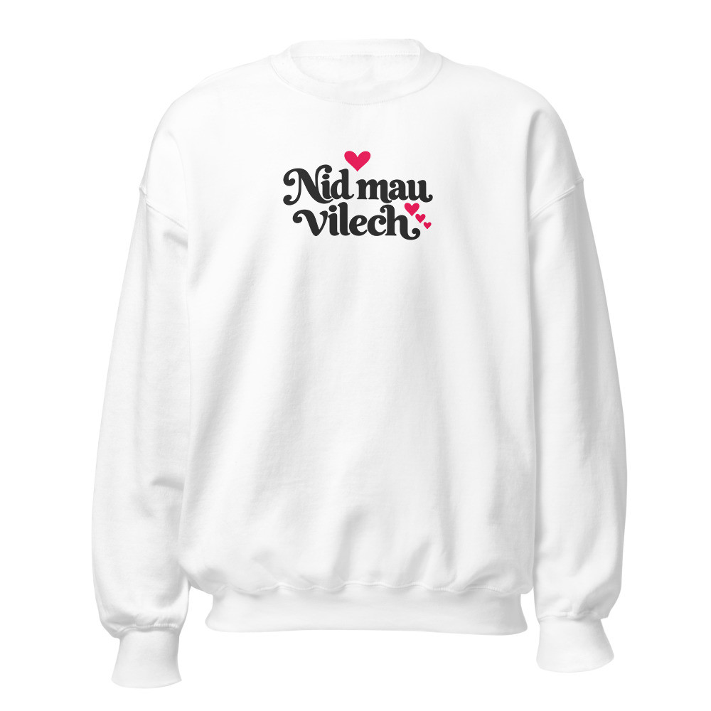 Nid mau vilech, Schwiizerdütsch Sweatshirt, Mundart-Sweatshirt
