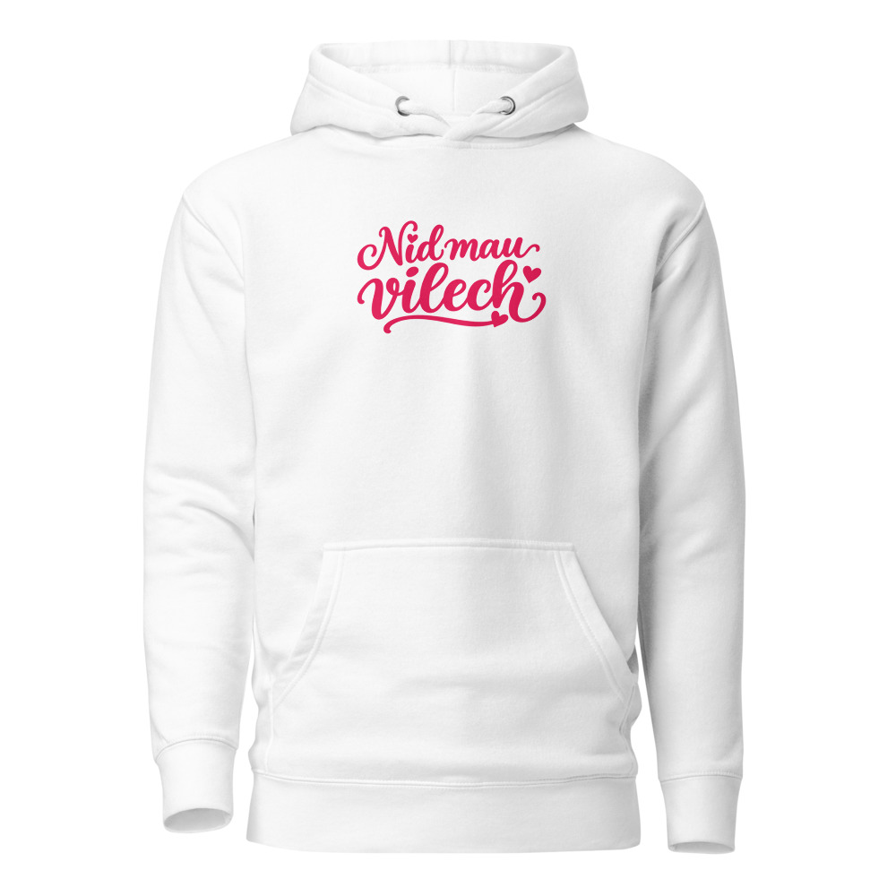 Nid mau vilech, Mundart-Spruch Hoodie, Mundart-Hoodie
