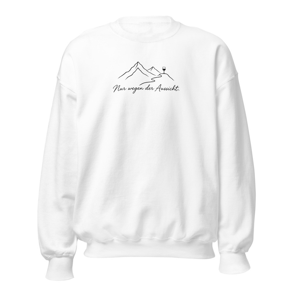Nur wegen der Aussicht, lustiges Wander-Sweatshirt, Wander-Sweatshirt