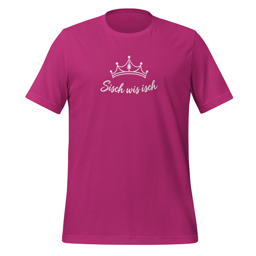 «Sisch wis isch» Crown: Swiss German Saying Tee, Swiss German saying t-shirt